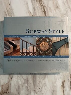 Subway Style 100 Years of Architectural & Design in the NYC Subway HC/DJ Book